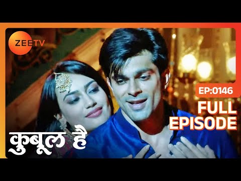 Ayaan आया अपने भाई की खुशियों में शामिल होने | Qubool Hai | Full Ep 146 | Zee TV