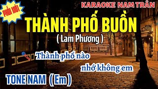 Karaoke Thành Phố Buồn Tone Nam | Nam Trân