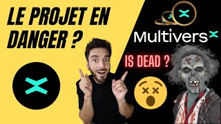 🔥 Le projet MultiversX est il mort ??? 😱