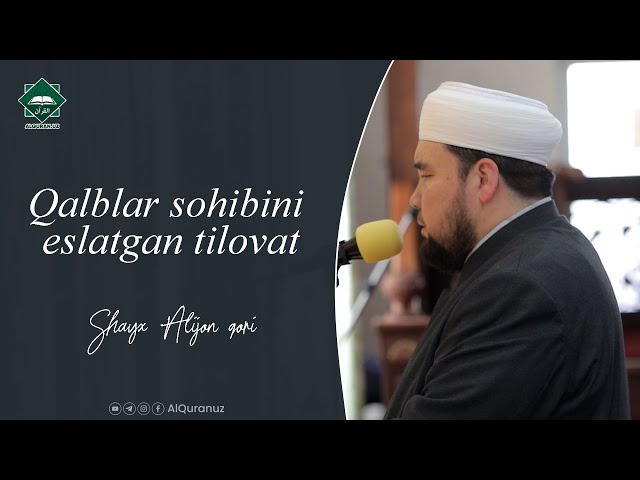 Qalblar sohibini eslatgan tilovat | Shayx Alijon qori class=