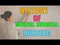 History of medical surgical nursing  evaluation of medicine and surgery chapter 1  l 2