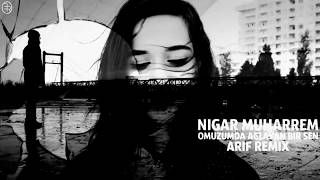 Nigar Muharrem   Omuzumda Aglayan Bir Sen (remix) Resimi