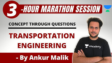 Transportation Engineering | Marathon Session | GATE/ESE 2021 Exam Preparation | Ankur Malik