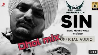 Sin | Sidhu moose wala | Latest Punjabi song 2021 Dhol mix FT DJ Abhi Jammu production
