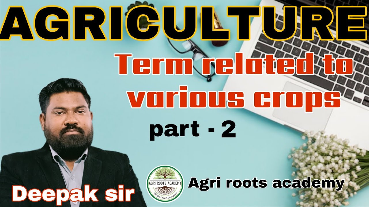 TERM RELATED TO VARIOUS CROP Part 2 | TERMINOLOGY |  TARGET PAT 2026 | Deepak sir 🔥🔥 | GINNING 