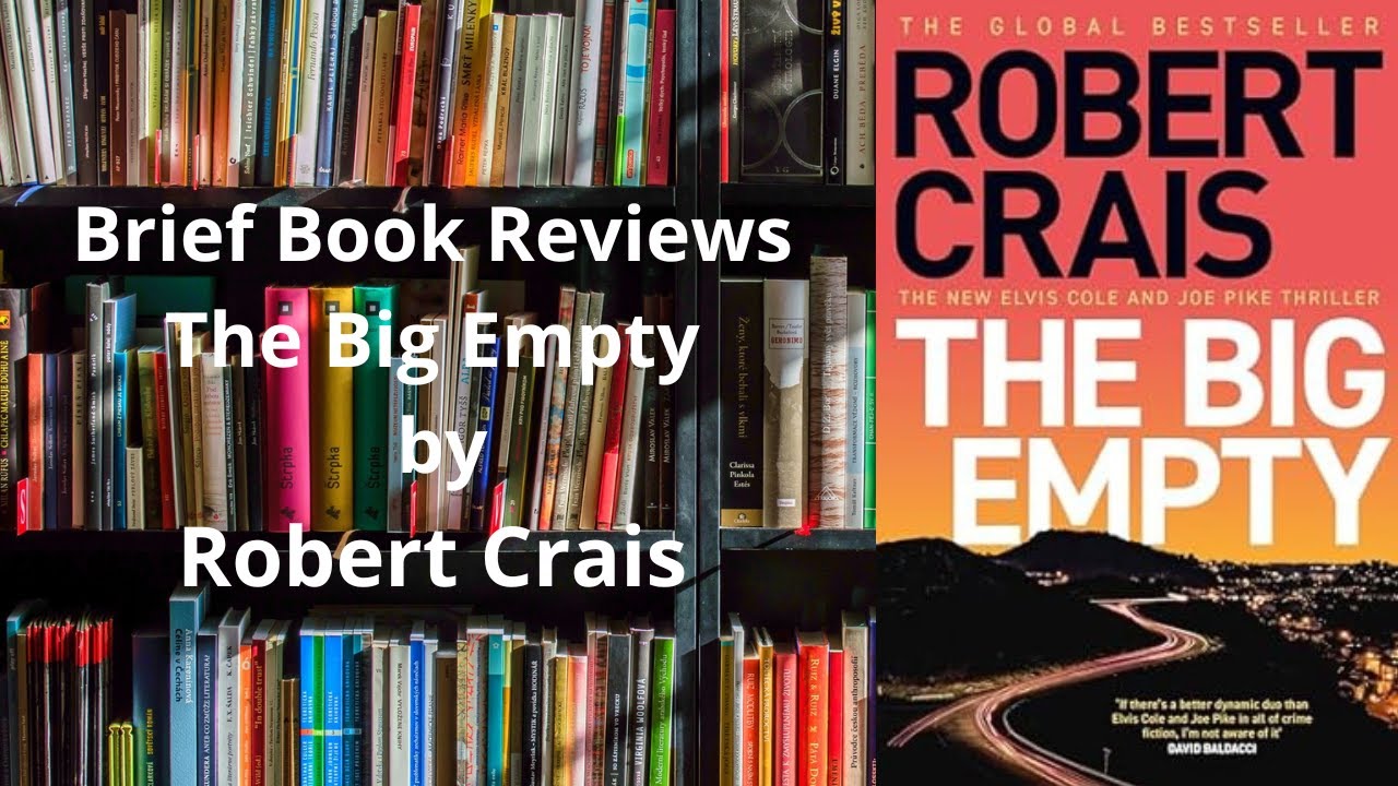 Brief book review the big empty by robert crais youtube