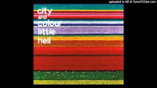 04 - Little Hell (City and Colour) (With Lyrics)