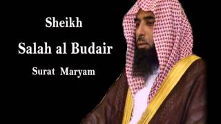 Sheikh Salah al Budair Surat Maryam