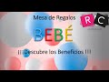 Mesa de Regalos de BEBE, Descubre los beneficios!!!!