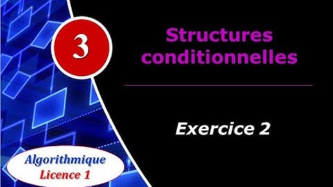 3) Structures conditionnelles : Exercice 2