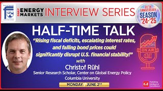 Energy Markets Series: Half-Time Talk Weekly Feature Interview