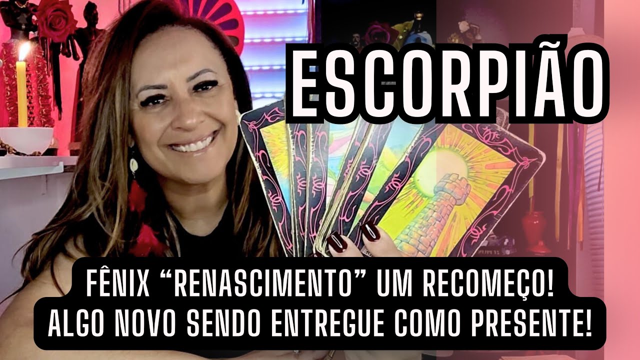 ESCORPIÃO ♏️ FÊNIX “RENASCIMENTO” UM RECOMEÇO! ALGO NOVO SENDO ENTREGUE COMO PRESENTE!