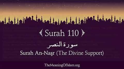 {Surah 110} سورة النصر Surah An-Nasr(The Divine Support) Translated in English