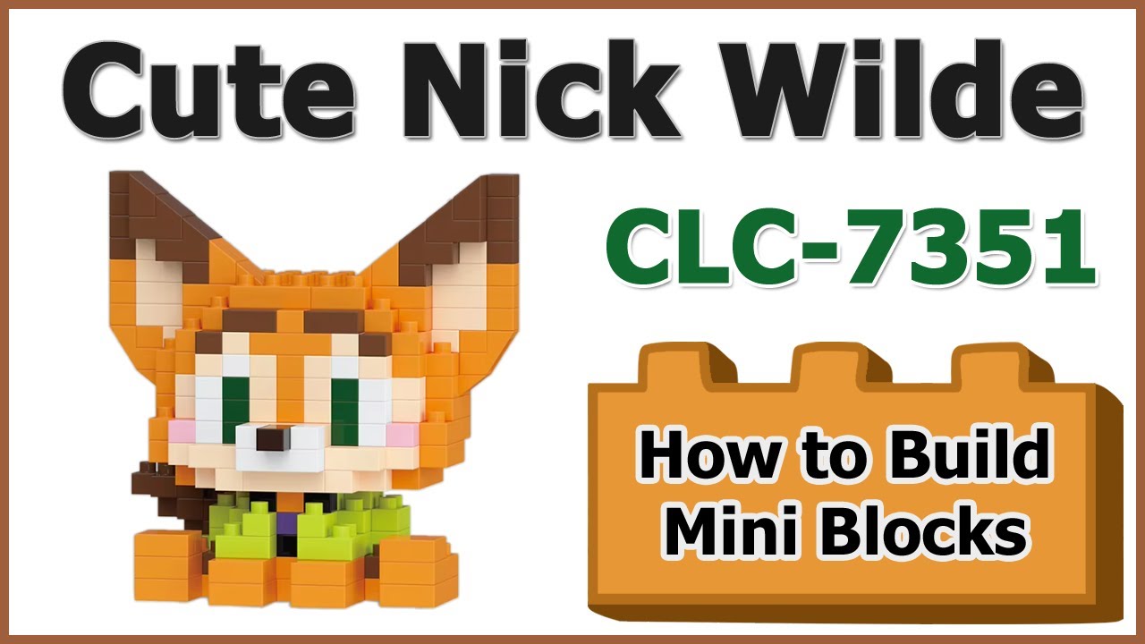 How to Build Mini Blocks Nick Wilde CLC-7351 Review Instructions