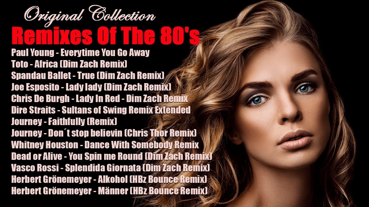 80's Music Remix - 80's Popular Song's - Remixes Of The 80s - Best 80's ...