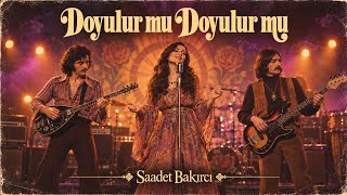Doyulur Mu Doyulur Mu - Saadet Bakırcı