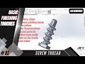 Basic Finishing Touches - Modelling 3D Printable Screw Threads | Solidworks Tutorial | Stage #03 Eng