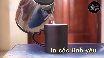 In Cốc Đổi Màu Hà Nội