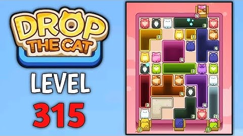 Drop The Cat Level 315