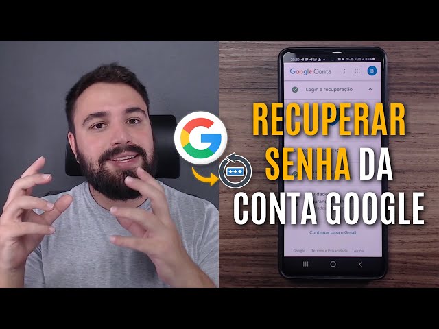 COMO RECUPERAR A SENHA DA CONTA GOOGLE GMAIL 