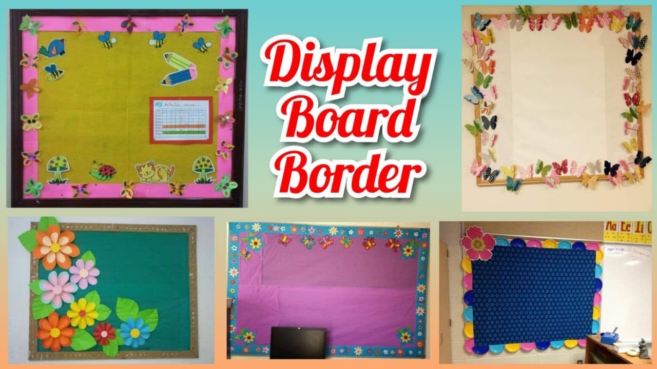 Display board designer border decoration ideas for school, home ...