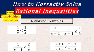 How to Correctly Solve Rational Inequalities