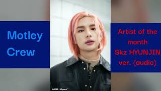 Straykids Hyunjin Ver. Motley Crew Audio