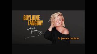 KARAOKE GUYLAINE  TANGUAY - Si jamais j'oublie (Armando)