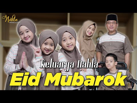 EID MUBAROK - KELUARGA NAHLA ( Official Music Video )