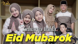 EID MUBAROK - KELUARGA NAHLA ( Official Music Video )