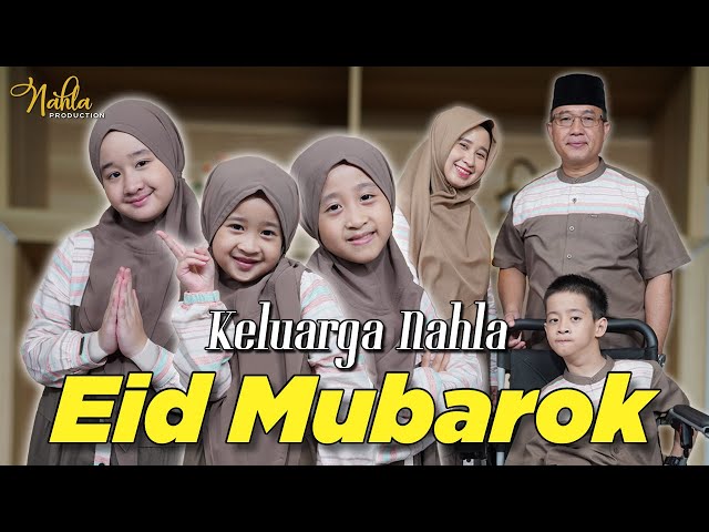 EID MUBAROK - KELUARGA NAHLA ( Official Music Video ) class=