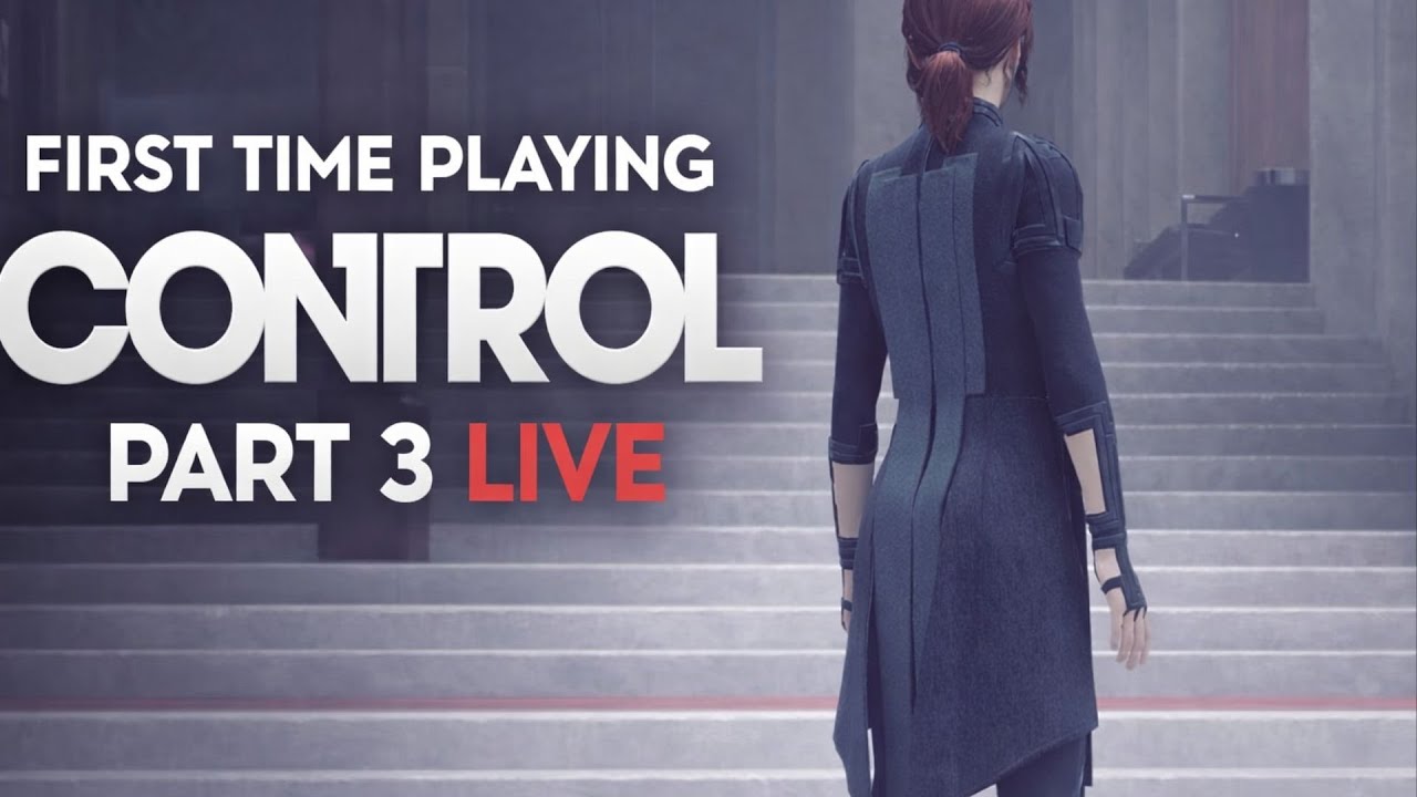 The Bureau Isn’t What It Seems… | Control Part 3 LIVE
