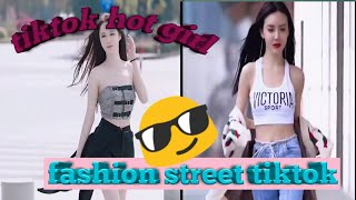 Tik tok girl fashion street china