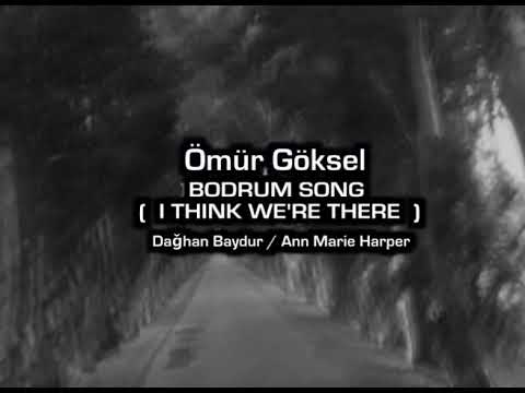 Ömür Göksel - Bodrum