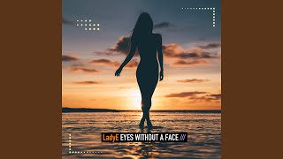 Eyes without a Face (Extended Mix) - LadyE