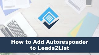 How to Add Autoresponder to Leads2List