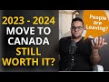 People are leaving canada is moving to canada still worth it in 2023 2024 honest immigrant review