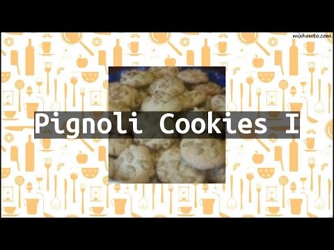 Recipe Pignoli Cookies I