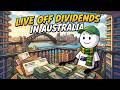 Dividend Living in Australia: The Real Numbers Nobody Talks About