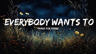 Tears For Fears - Everybody Wants To Rule The World (Lyrics) | 15min Version