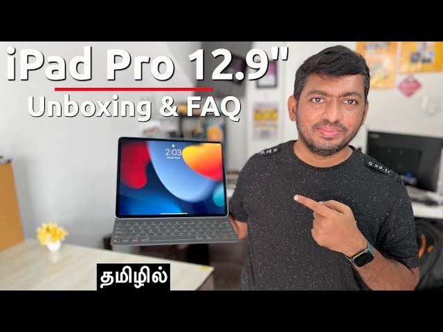 iPad Pro 12.9" UNBOXING 🔥 WiFi or Cellular? எந்த Storage வாங்கலாம்?