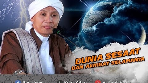 Dunia Sesaat dan Akhirat Selamanya | Himah Buya Yahya