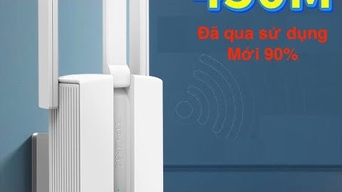 Hướng dẫn sử dụng bộ kích wifi tp link 450m năm 2024