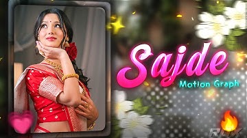 Sajde 💗 | Smooth Edit | Alight Motion | Random Xml