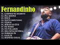 Fernandinho ALBUM COMPLETO - 2023 - AS 15 MELHORES E MAIS TOCADAS GOSPEL - Top Coleção Gospel