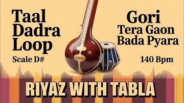 Taal Dadra Loop for all Songs | 140 BPM | D# Kali 2 | गोरी तेरा गांव बड़ा प्यारा ##riyazwithtabla