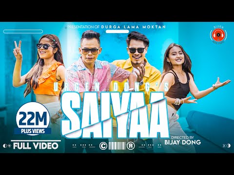 Urgen Dong - Saiyaa - Annu Chaudhary Ft Bijay Dong / Ichhya Adhikari (Official Music Video)