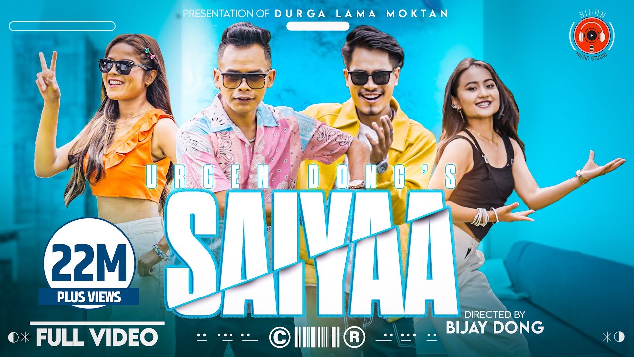 Urgen Dong   Saiyaa   Annu Chaudhary Ft Bijay Dong  Ichhya Adhikari Official Music Video