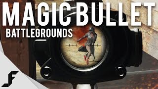 THE MAGIC BULLET - Battlegrounds