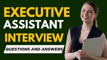 Top 20 Executive Assistant Interview Question and Answers for 2025